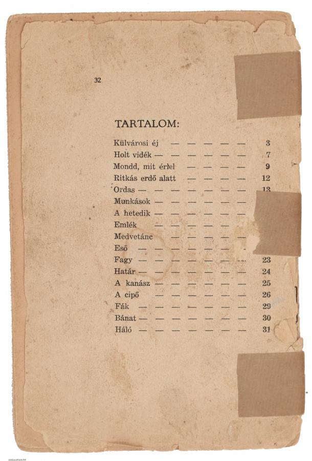 Az 1932-es
Külvárosi éj címu
kötet tartalomjegyzéke
– a
proletárversek
az életmu java
terméséhez
tartoznak